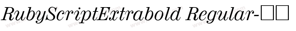 RubyScriptExtrabold Regular字体转换